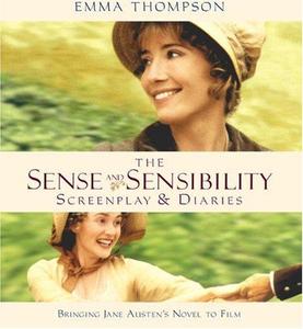 The Sense and Sensibility Screenplay & Diaries  Bringing Jane Austen's Novel to Film