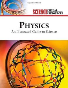 Physics An Illustrated Guide to Science