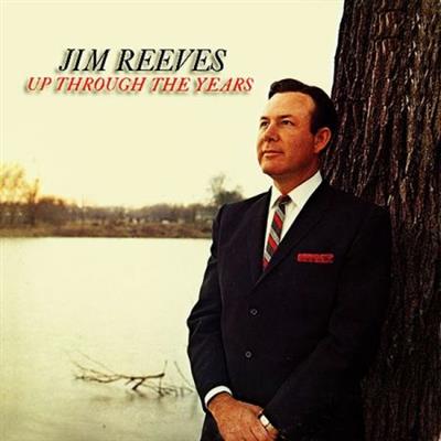 Jim Reeves   Up Through The Years (2020)