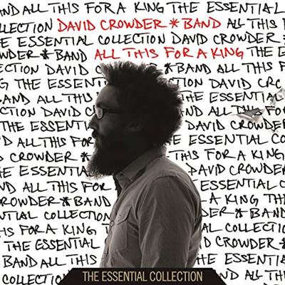 David Crowder Band   All This For A King The Essential Collection (2013)