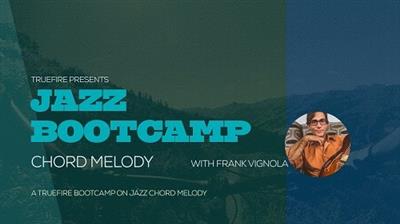 Truefire - Frank Vignola Jazz Bootcamp Chord Melody