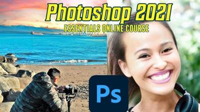 Skillshare - Adobe Photoshop 2021 - Beginners Guide to the Essentials