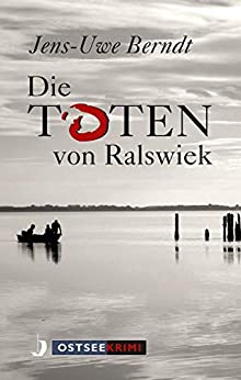 Cover: Jens-Uwe Berndt - Die Toten von Ralswiek