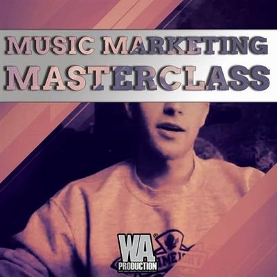 WA Production - Music Marketing Masterclass