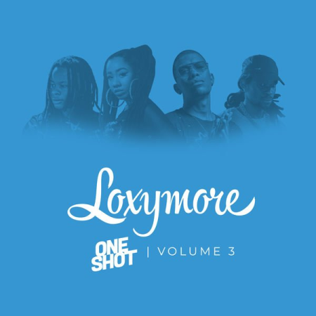 Various Artists - Loxymore One Shot 3 (Explicit) (2021)