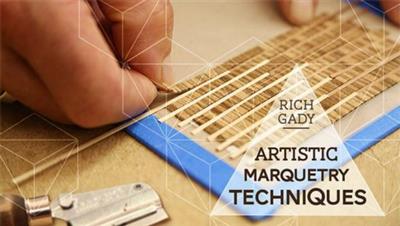 Artistic Marquetry Techniques with Rich Gady