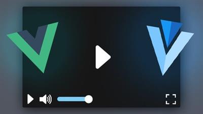 Udemy - Create custom HTML5 Video Player using Vue.js & Vuetify