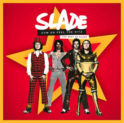 SLADE - Cum On Feel The Hitz: The Best Of Slade (2020)