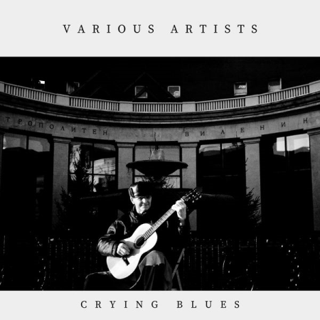 Various Artists   Crying Blues (2021)