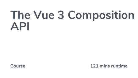 Codecourse -The Vue 3 Composition API