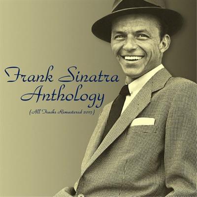 Frank Sinatra   Frank Sinatra Anthology (All Tracks Remastered) (2015)