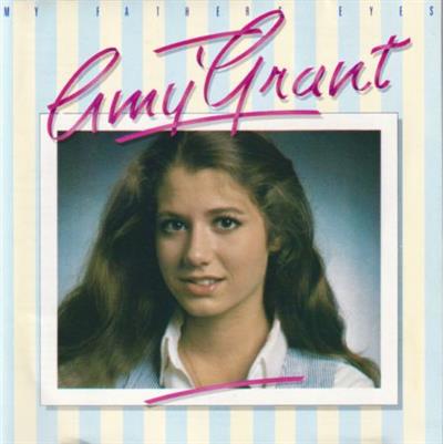 Amy Grant ‎  My Father's Eyes (1986)