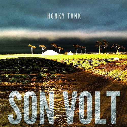 Son Volt  Honky Tonk (2013)