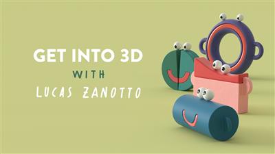 Get into 3D with Lucas Zanotto - Motion Design School