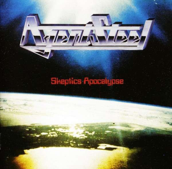 Agent Steel - Skeptics Apocalypse (1985) (LOSSLESS)
