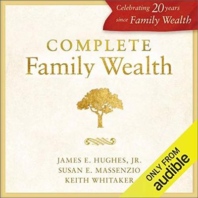 Complete Family Wealth [Audiobook]