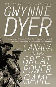 Canada in the Great Power Game: 1914 2014