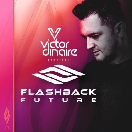 Victor Dinaire - Flashback Future 013 (2021-01-05)