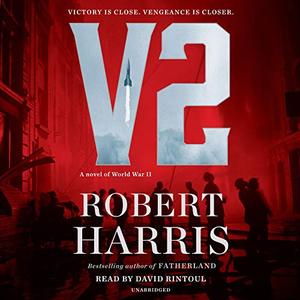V2: A Novel of World War II [Audiobook]