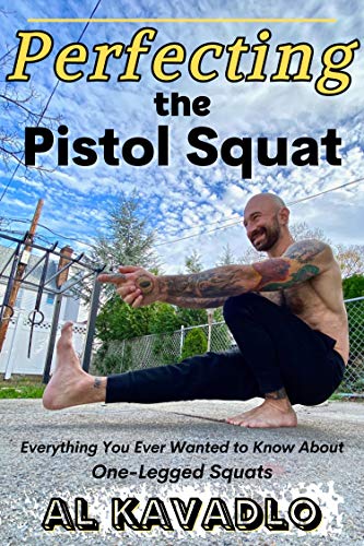 Perfecting The Pistol Squat: Everything You Ever Wanted to Know About One Legged Squats