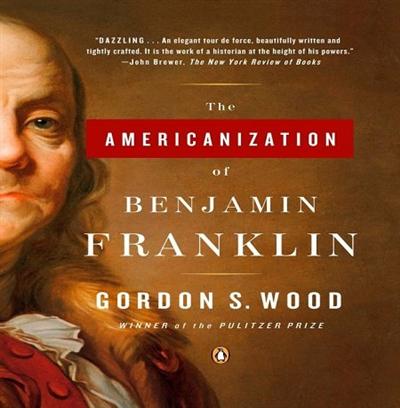 The Americanization of Benjamin Franklin [Audiobook]