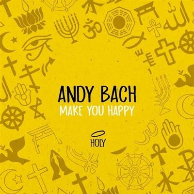 Andy Bach   Make You Happy (2020)