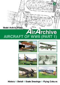 AirArchive Book 3: Aircraft of WWII (Part1)