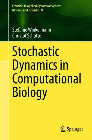 Stochastic Dynamics in Computational Biology