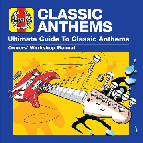 Haynes Ultimate Guide to Classic Anthems (3CD) (2021) Mp3