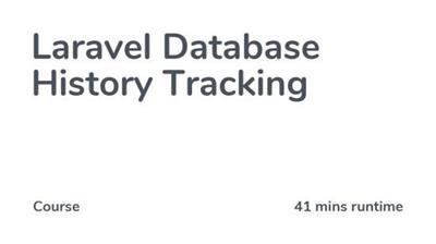 Codecourse - Laravel Database History Tracking [Video]