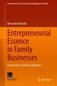 Entrepreneurial Essence in Family Businesses Continuity in Family Capitalism