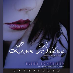 Vampire Kisses 7 Love Bites by Ellen Schreiber