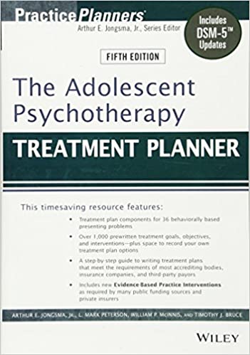 The Adolescent Psychotherapy Treatment Planner: Includes DSM 5 Updates Ed 5