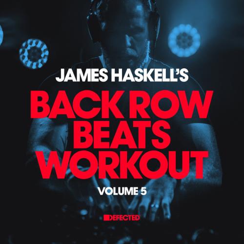 James Haskell/#039;s Back Row Beats Workout Vol 5 (2021) FLAC