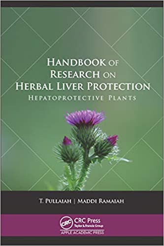 Handbook of Research on Herbal Liver Protection: Hepatoprotective Plants