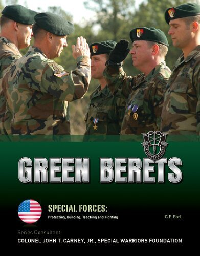 Green Berets (Special Forces: Protecting, Building, Teaching and Fighting)