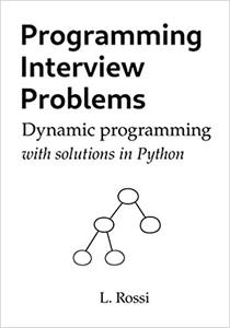 Programming Interview Problems Dynamic Programming (with solutions in Python)