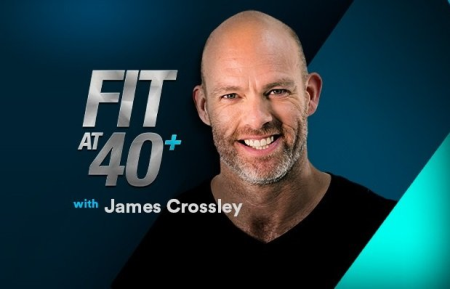 Fit At 40+ with James Crossley