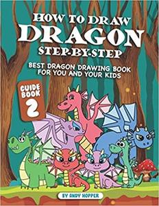How to Draw Dragon Step-by-Step Guide Best Dragon Drawing Book
