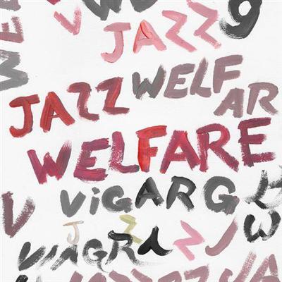 Viagra Boys   Welfare Jazz (2021)