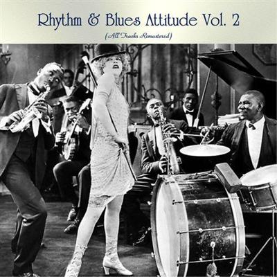 VA   Rhythm & Blues Attitude Vol 2 (All Tracks Remastered)