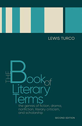 The Book of Literary Terms: The Genres of Fiction, Drama, Nonfiction, Literary Criticism, and Scholarship, 2nd Edition