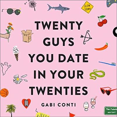 Twenty Guys You Date in Your Twenties [Audiobook]