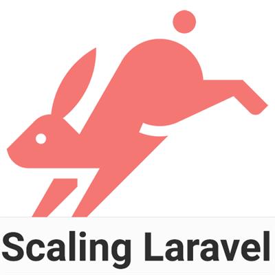 Servers for Hackers - Scaling Laravel