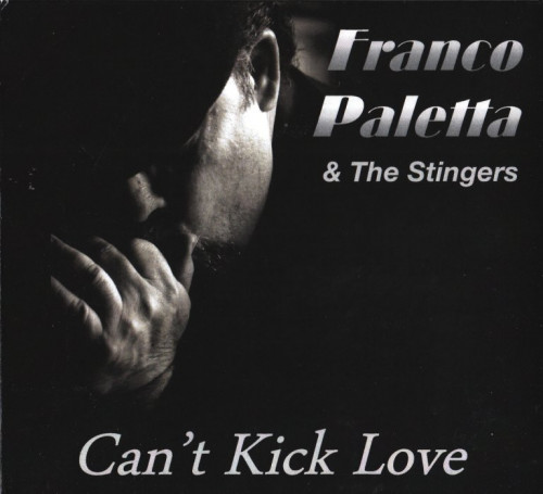 Franco Paletta and The Stingers - Can't Kick Love (2010) [lossless]