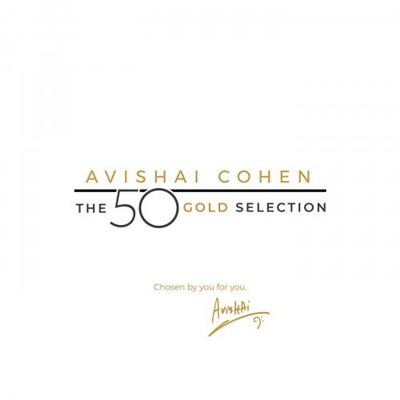Avishai Cohen   The 50 Gold Selection (2020) MP3