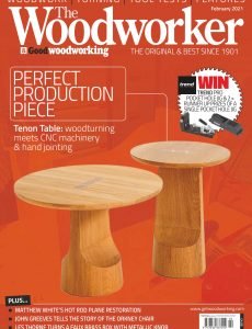 The Woodworker & Good Woodworking - February 2021