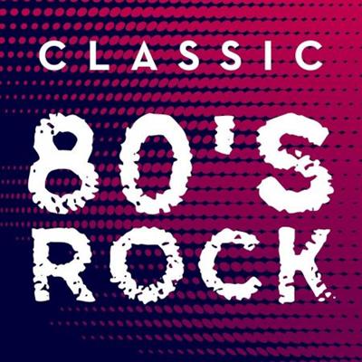 Various artists - Classic 80's Rock (2020)