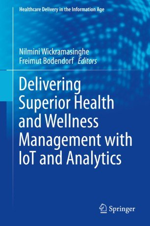 Delivering Superior Health and Wellness Management with IoT and Analytics (EPUB)
