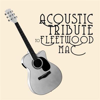 Guitar Tribute Players   Acoustic Tribute to Fleetwood Mac (2021)